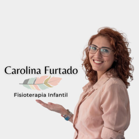 Carolina Furtado - Fisioterapia Infantil